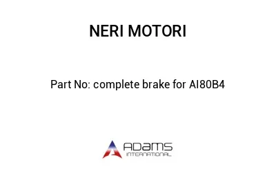 complete brake for AI80B4