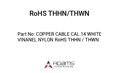 COPPER CABLE CAL.14 WHITE VINANEL NYLON RoHS THHN / THWN
