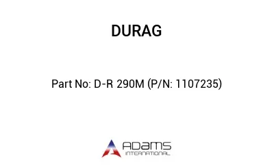 D-R 290M (P/N: 1107235)