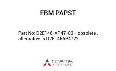 D2E146-AP47-C3 - obsolete , alternative is D2E146AP4722