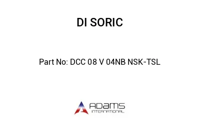 DCC 08 V 04NB NSK-TSL