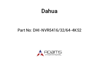 DHI-NVR5416/32/64-4KS2