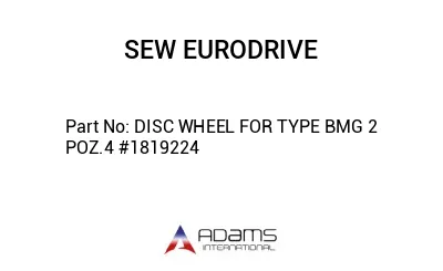 DISC WHEEL FOR TYPE BMG 2 POZ.4 #1819224