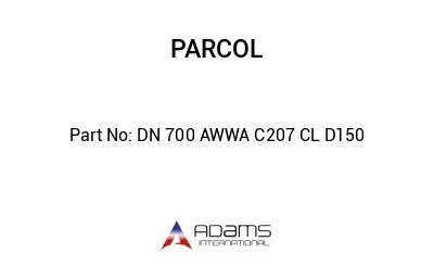 DN 700 AWWA C207 CL D150