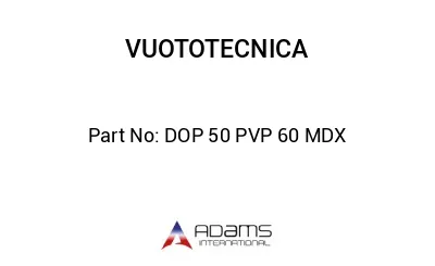 DOP 50 PVP 60 MDX