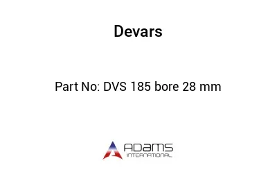 DVS 185 bore 28 mm