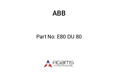 E80 DU 80