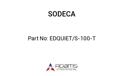 EDQUIET/S-100-T