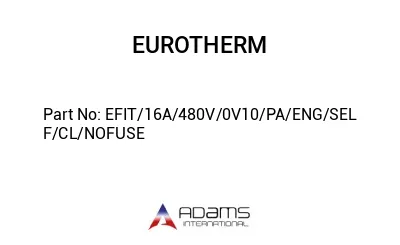 EFIT/16A/480V/0V10/PA/ENG/SELF/CL/NOFUSE