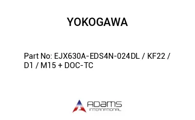 EJX630A-EDS4N-024DL / KF22 / D1 / M15 + DOC-TC