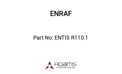 ENTIS R110.1