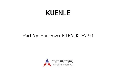 Fan cover KTEN, KTE2 90