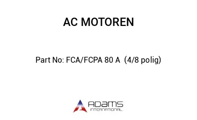 FCA/FCPA 80 A  (4/8 polig)