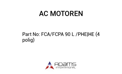 FCA/FCPA 90 L /PHE|HE (4 polig)