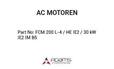 FCM 200 L-4 / HE IE2 / 30 kW IE2 IM B5