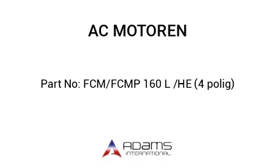 FCM/FCMP 160 L /HE (4 polig)