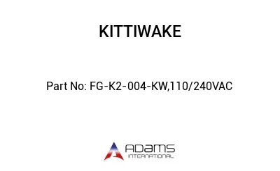 FG-K2-004-KW,110/240VAC