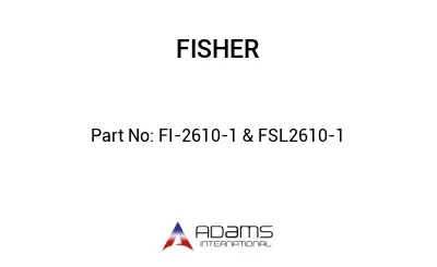 FI-2610-1 & FSL2610-1
