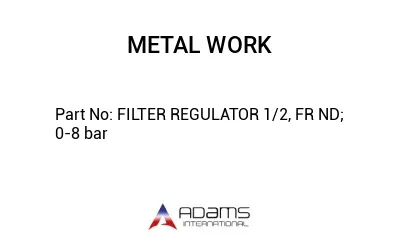 FILTER REGULATOR 1/2, FR ND; 0-8 bar