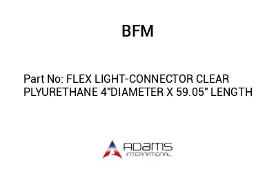 FLEX LIGHT-CONNECTOR CLEAR PLYURETHANE 4"DIAMETER X 59.05" LENGTH