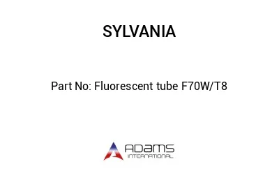 Fluorescent tube F70W/T8