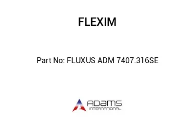 FLUXUS ADM 7407.316SE