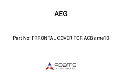 FRRONTAL COVER FOR ACBs me10