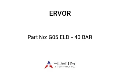 G05 ELD - 40 BAR