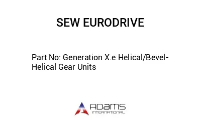 Generation X.e Helical/Bevel-Helical Gear Units
