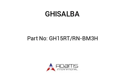 GH15RT/RN-BM3H