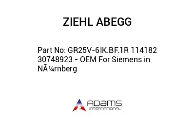 GR25V-6IK.BF.1R 114182 30748923 - OEM For Siemens in NÃ¼rnberg