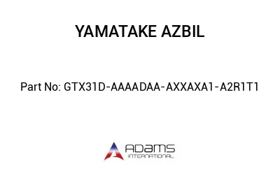 GTX31D-AAAADAA-AXXAXA1-A2R1T1