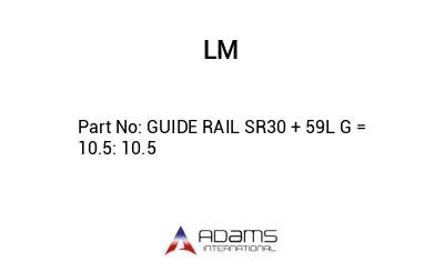 GUIDE RAIL SR30 + 59L G = 10.5: 10.5
