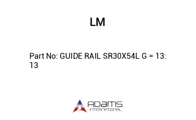 GUIDE RAIL SR30X54L G = 13: 13
