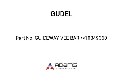 GUIDEWAY VEE BAR **10349360