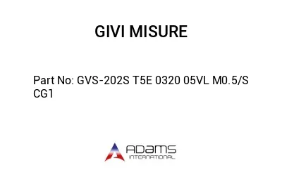 GVS-202S T5E 0320 05VL M0.5/S CG1