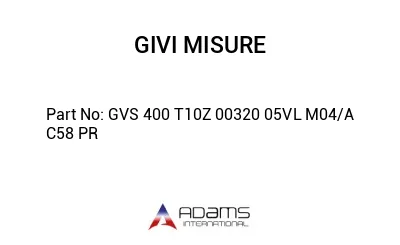 GVS 400 T10Z 00320 05VL M04/A C58 PR
