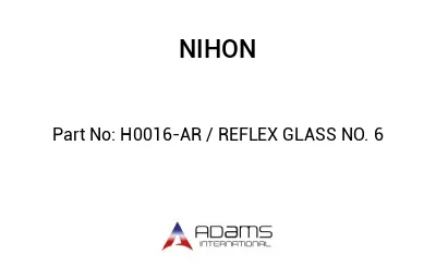 H0016-AR / REFLEX GLASS NO. 6