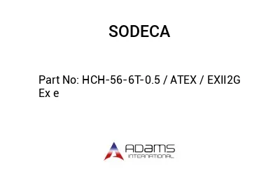 HCH-56-6T-0.5 / ATEX / EXII2G Ex e