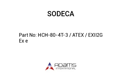 HCH-80-4T-3 / ATEX / EXII2G Ex e