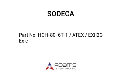 HCH-80-6T-1 / ATEX / EXII2G Ex e