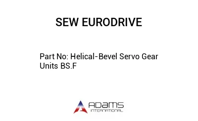 Helical-Bevel Servo Gear Units BS.F