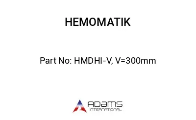 HMDHI-V, V=300mm
