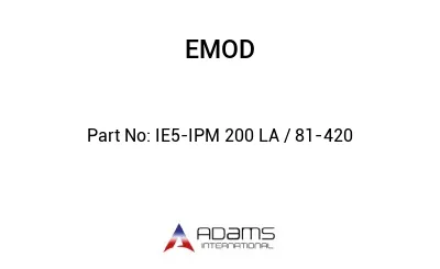 IE5-IPM 200 LA / 81-420