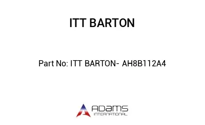 ITT BARTON- AH8B112A4