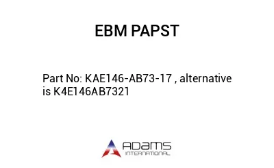 KAE146-AB73-17 , alternative is K4E146AB7321