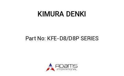 KFE-D8/D8P SERIES