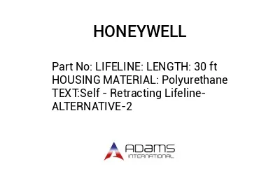 LIFELINE: LENGTH: 30 ft HOUSING MATERIAL: Polyurethane TEXT:Self - Retracting Lifeline-ALTERNATIVE-2