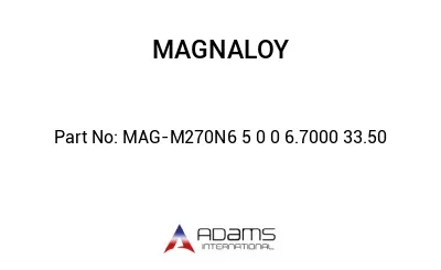 MAG-M270N6 5 0 0 6.7000 33.50