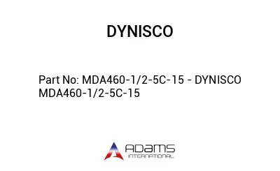MDA460-1/2-5C-15 - DYNISCO MDA460-1/2-5C-15
